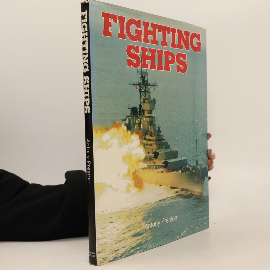Anthony Preston Fighting Ships
