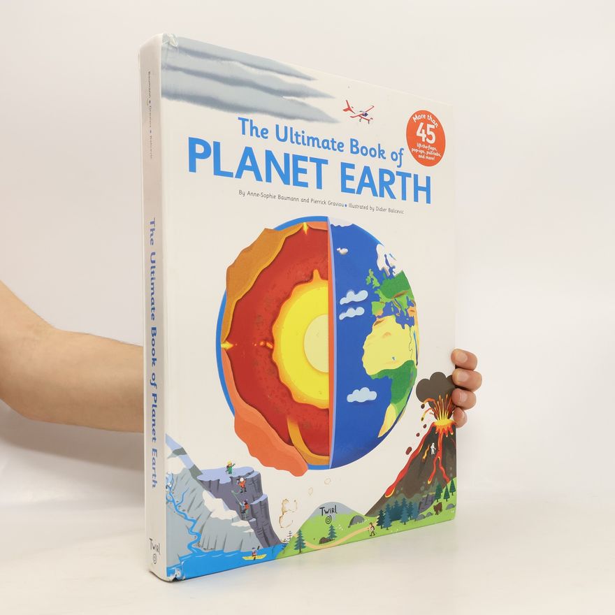 Anne-Sophie Baumann The Ultimate Book of Planet Earth