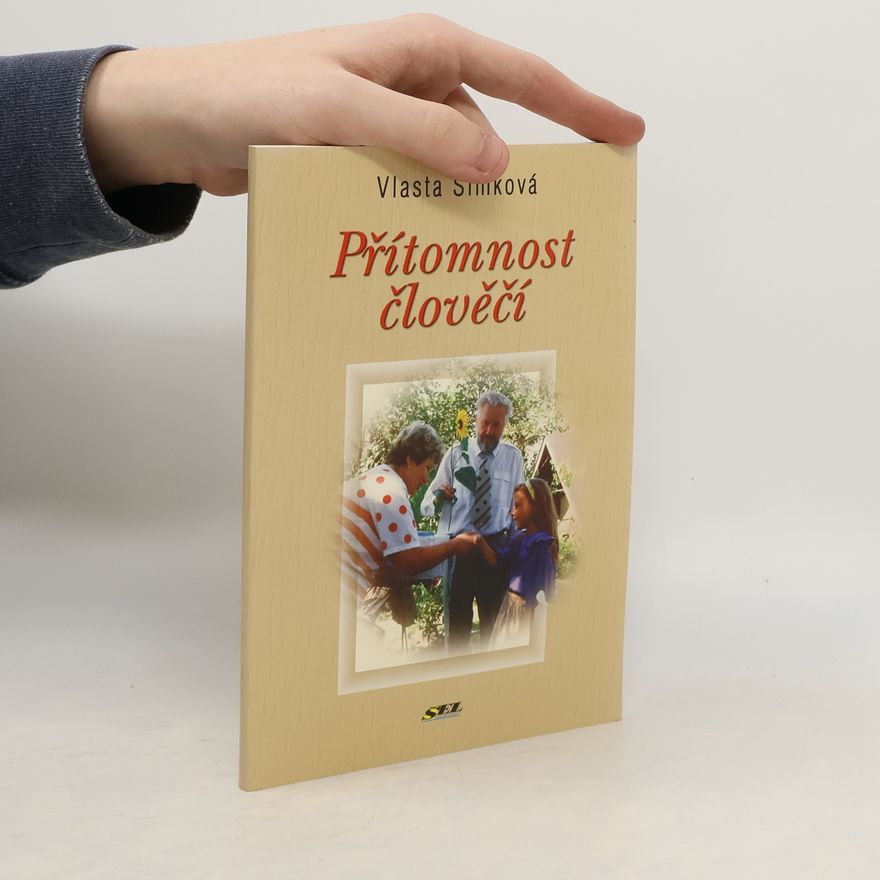 Vlasta Smiková Přítomnost člověčí