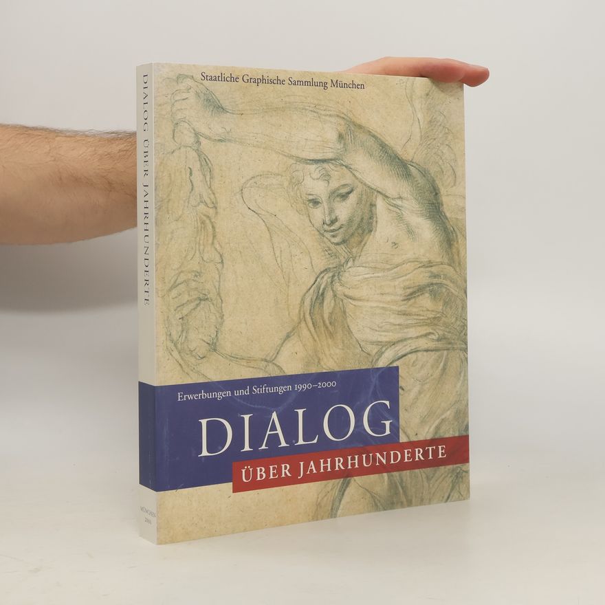 Staatliche Graphische Sammlung München Dialog über Jahrhunderte