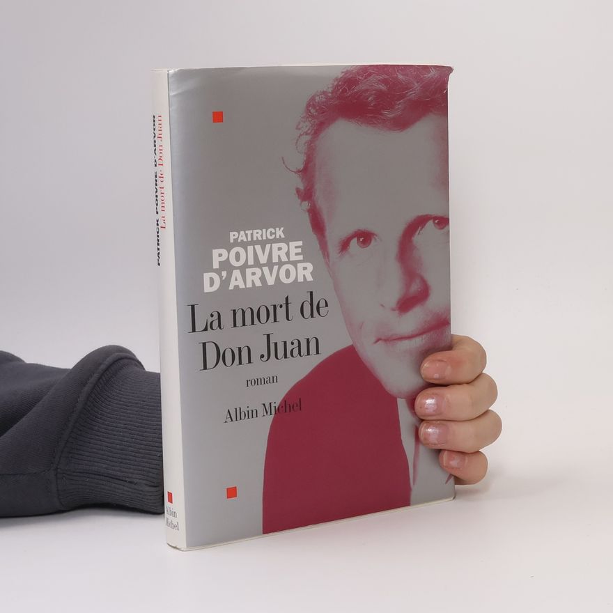 Patrick Poivre d'Arvor La mort de Don Juan