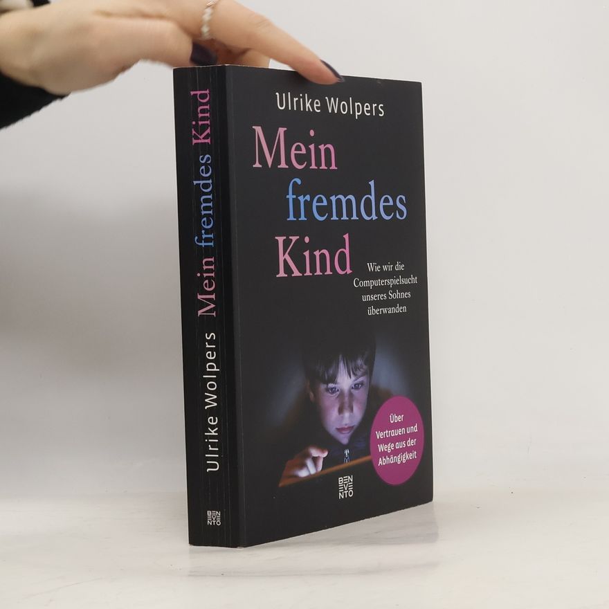 Ulrike Wolpers Mein fremdes Kind