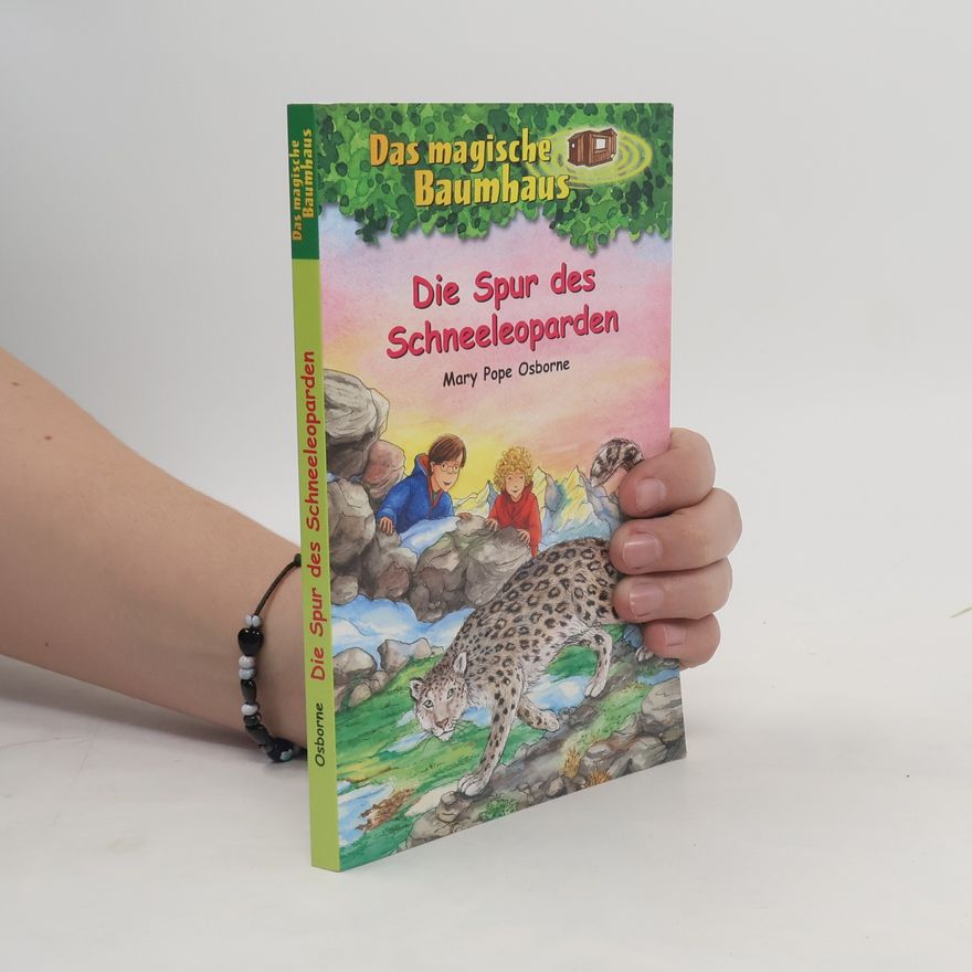 Mary Pope Osborne Die Spur des Schneeleoparden