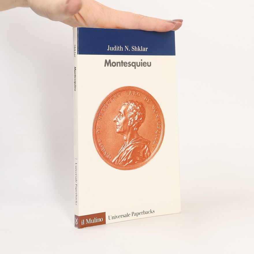 Judith Nisse Shklar Universale Paperbacks: Montesquieu