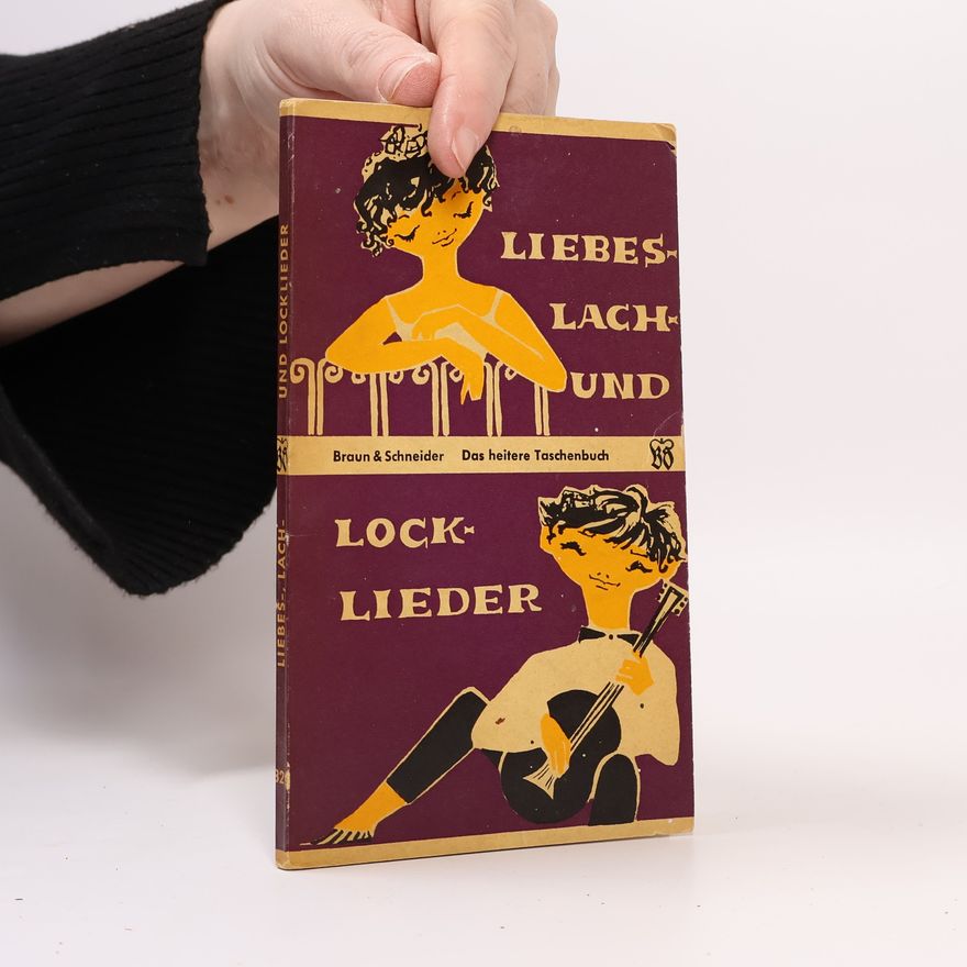 Autorenkollektiv Liebes- Lach- und Locklieder