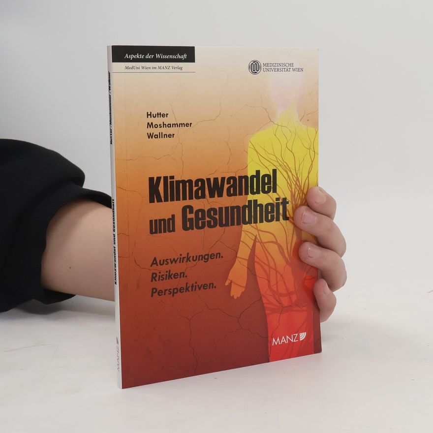 Hans-Peter Hutter Klimawandel und Gesundheit