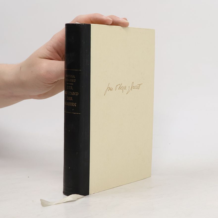 José Ortega y Gasset Der Aufstand der Massen