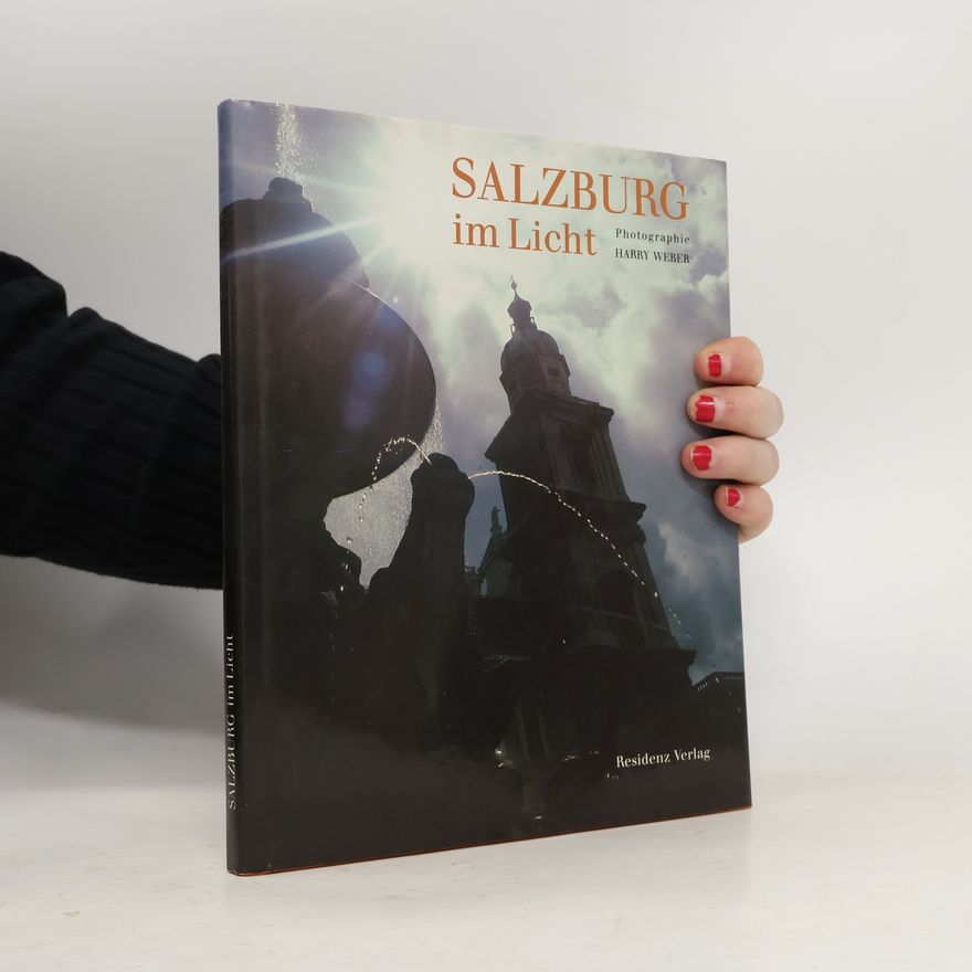 Harry Weber Salzburg im Licht
