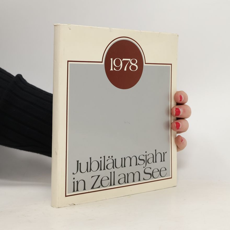 Autorenkollektiv Jubiläimsjahr in Zell am See