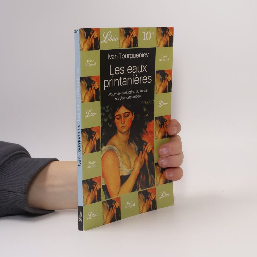 Ivan Sergejevič Turgenev Les eaux printanières