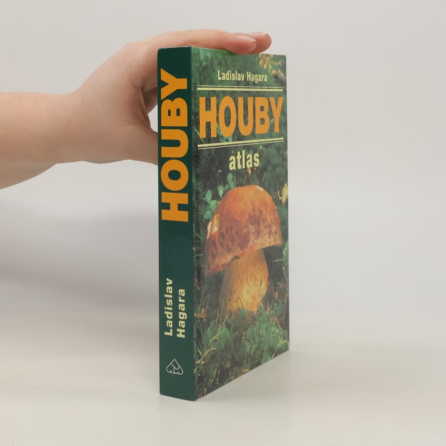 Ladislav Hagara Houby - atlas