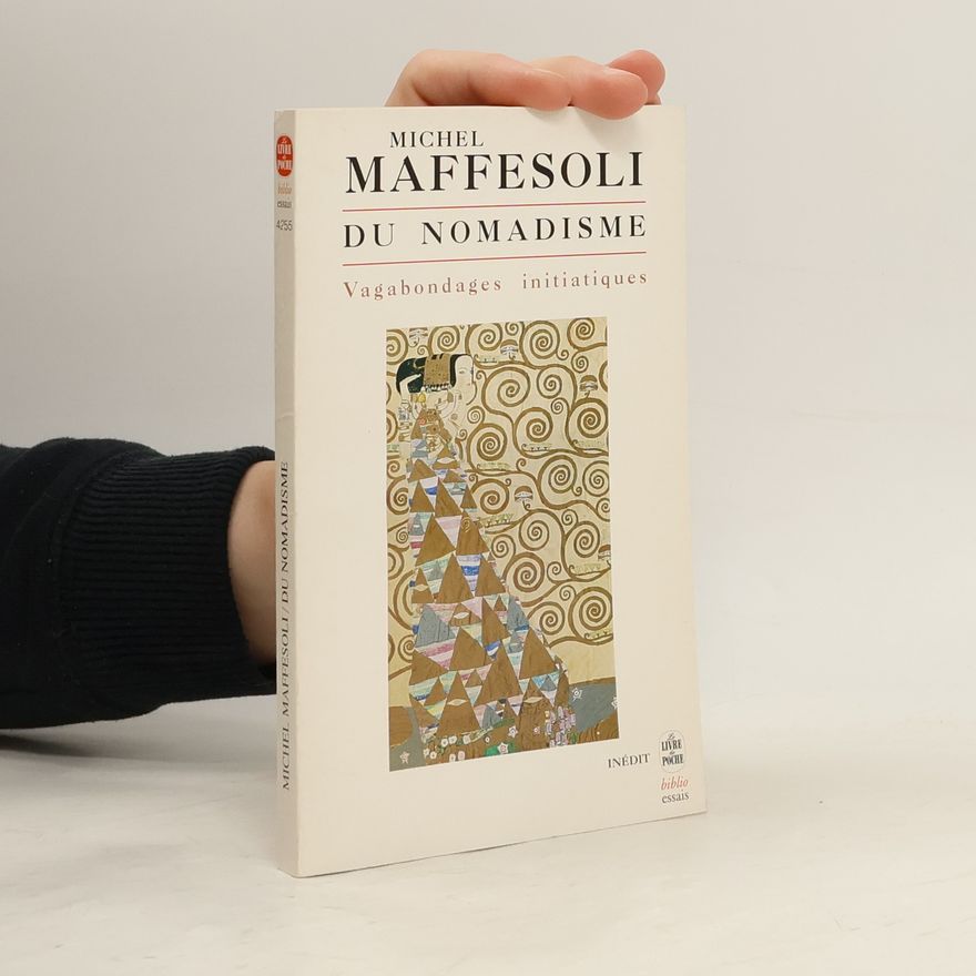 Michel Maffesoli Du nomadisme