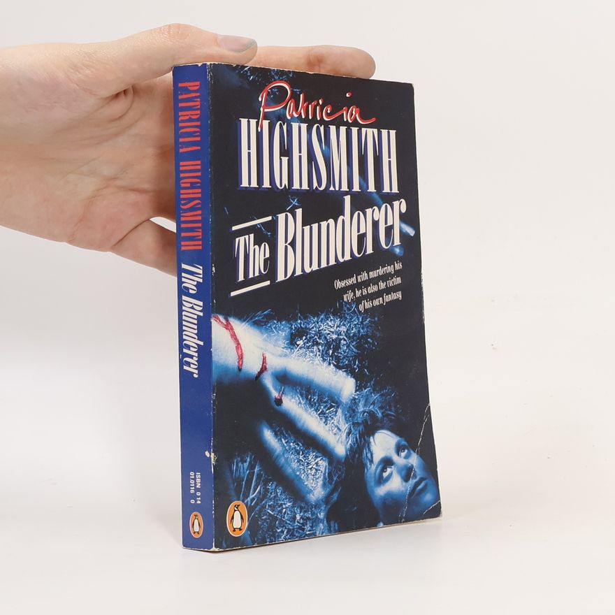 Patricia Highsmith The Blunderer