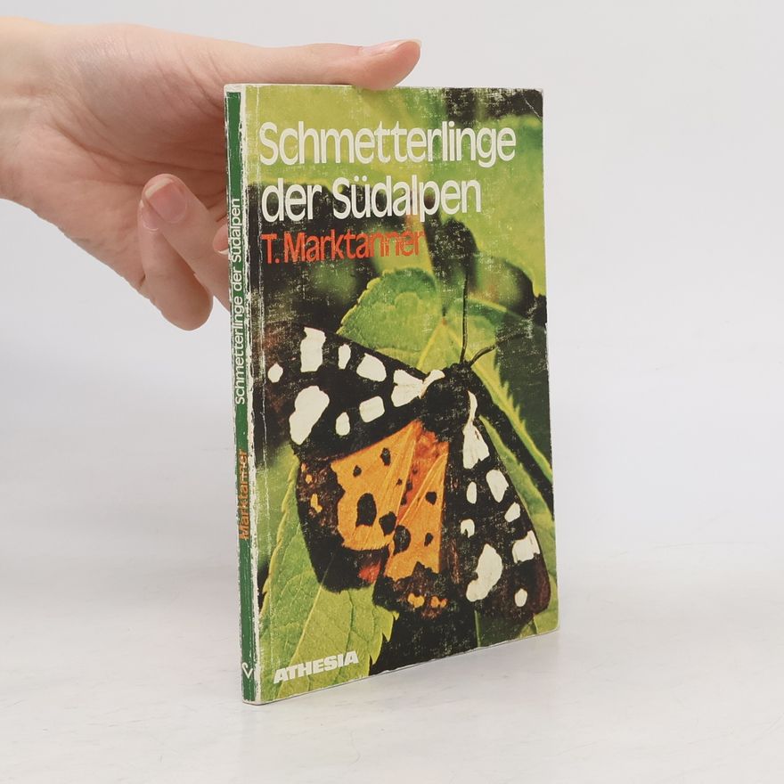 Thomas Marktanner Schmetterlinge der Südalpen