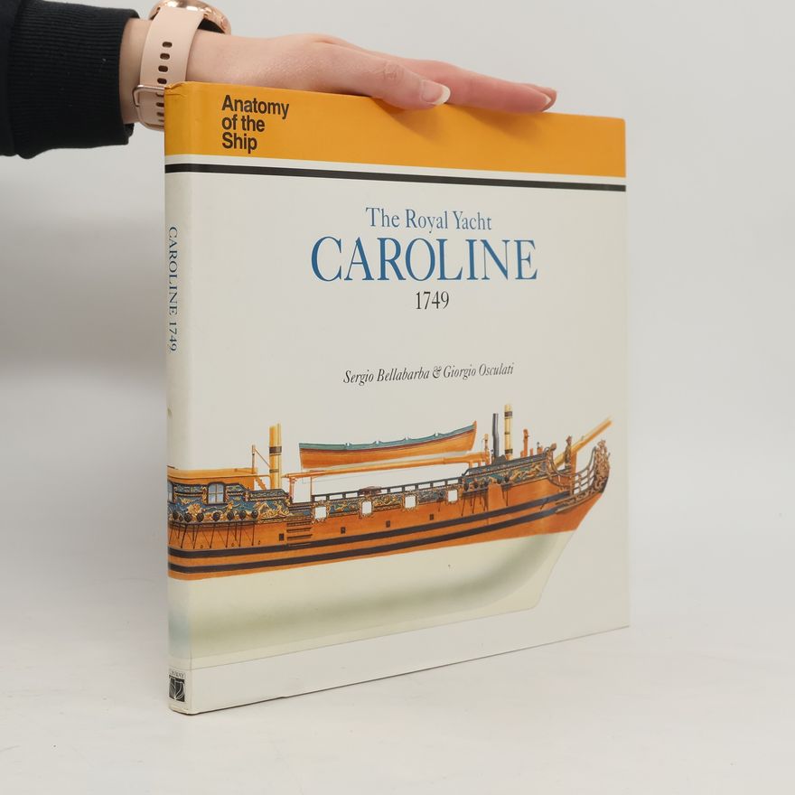 Giorgio Osculati The Royal Yacht Caroline 1749