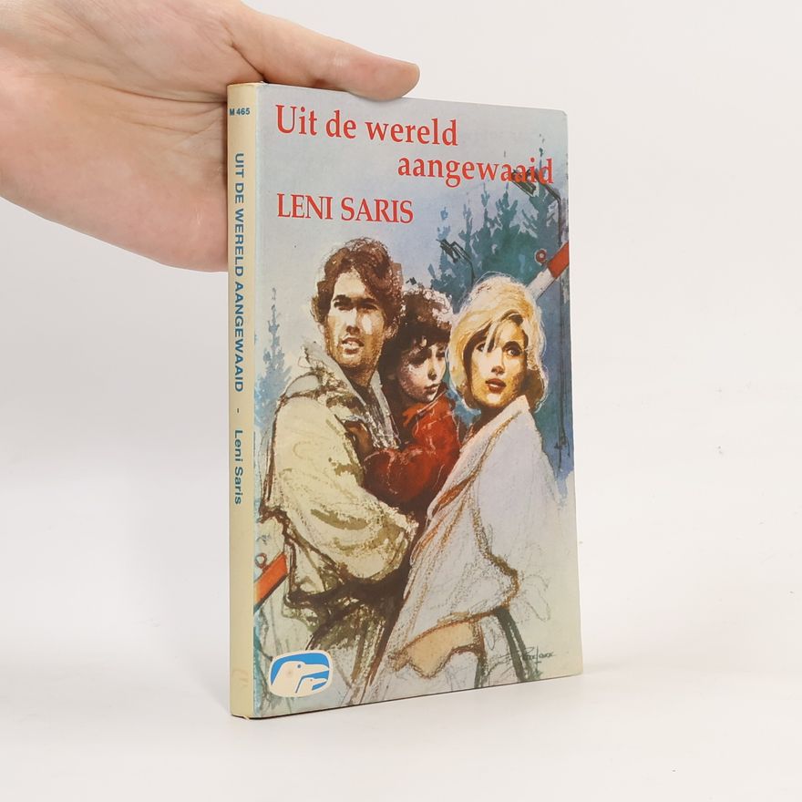 Leni Saris Uit de wereld aangewaaid