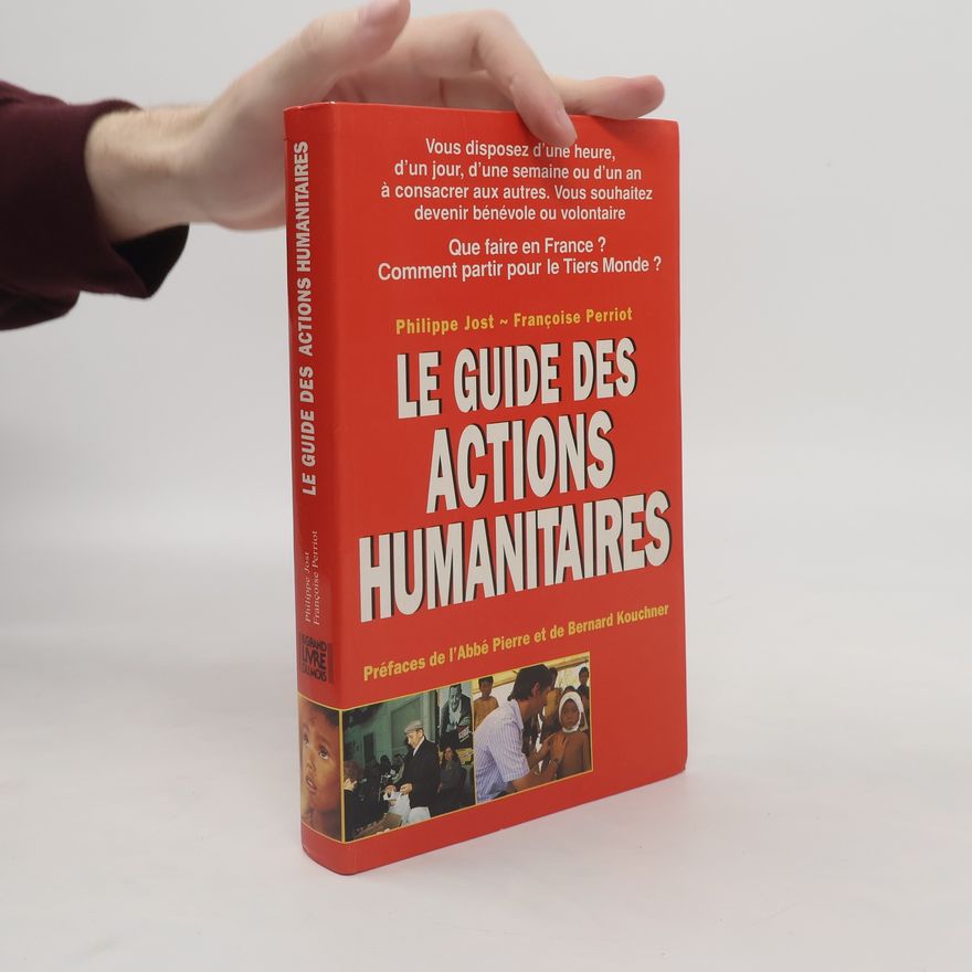 Philippe Jost Le guide des actions humanitaires