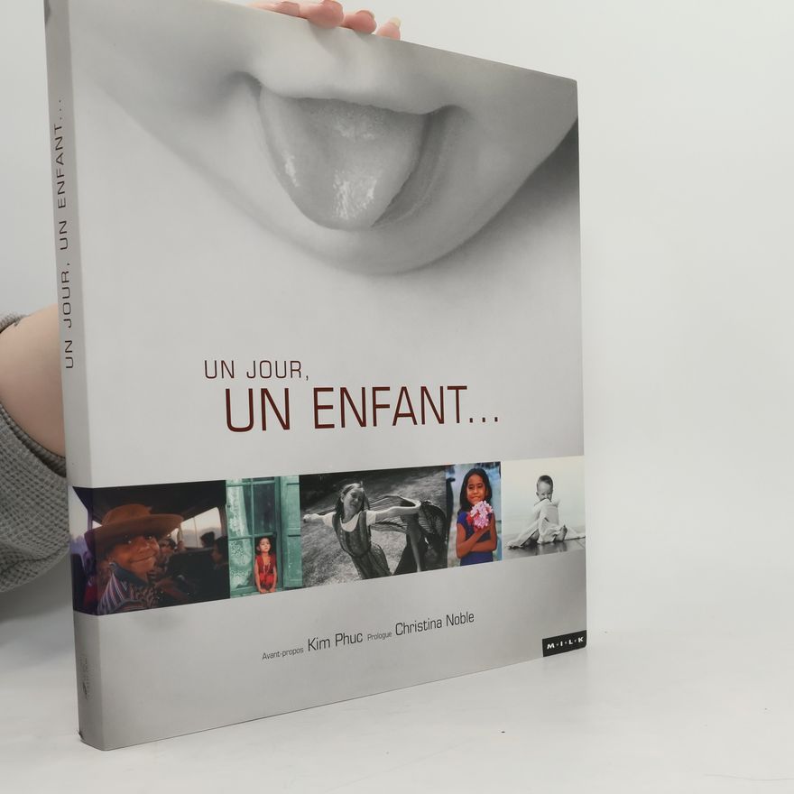 Kim Phúc Un jour, un enfant...