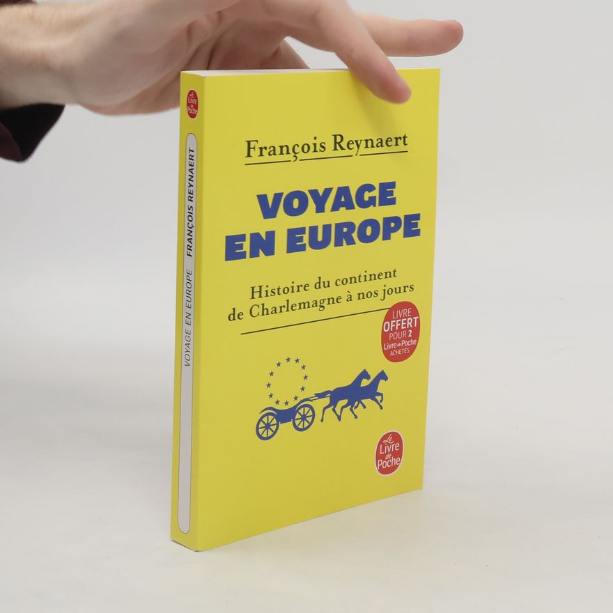 Franc ois Reynaert Voyage en Europe