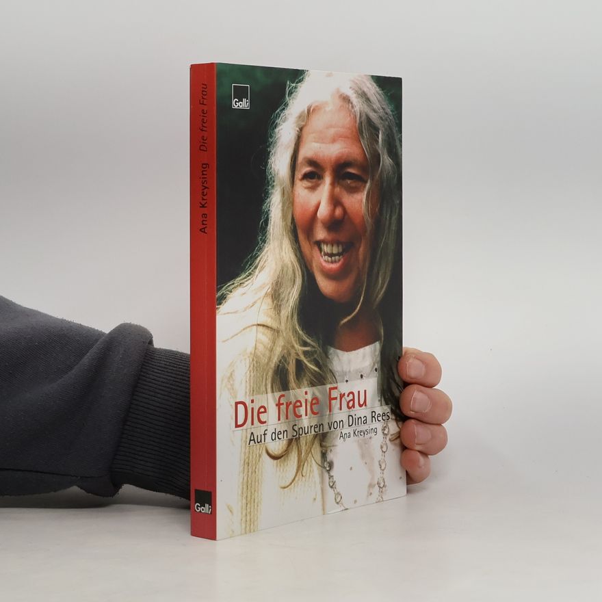 Ana Kreysing Die freie Frau