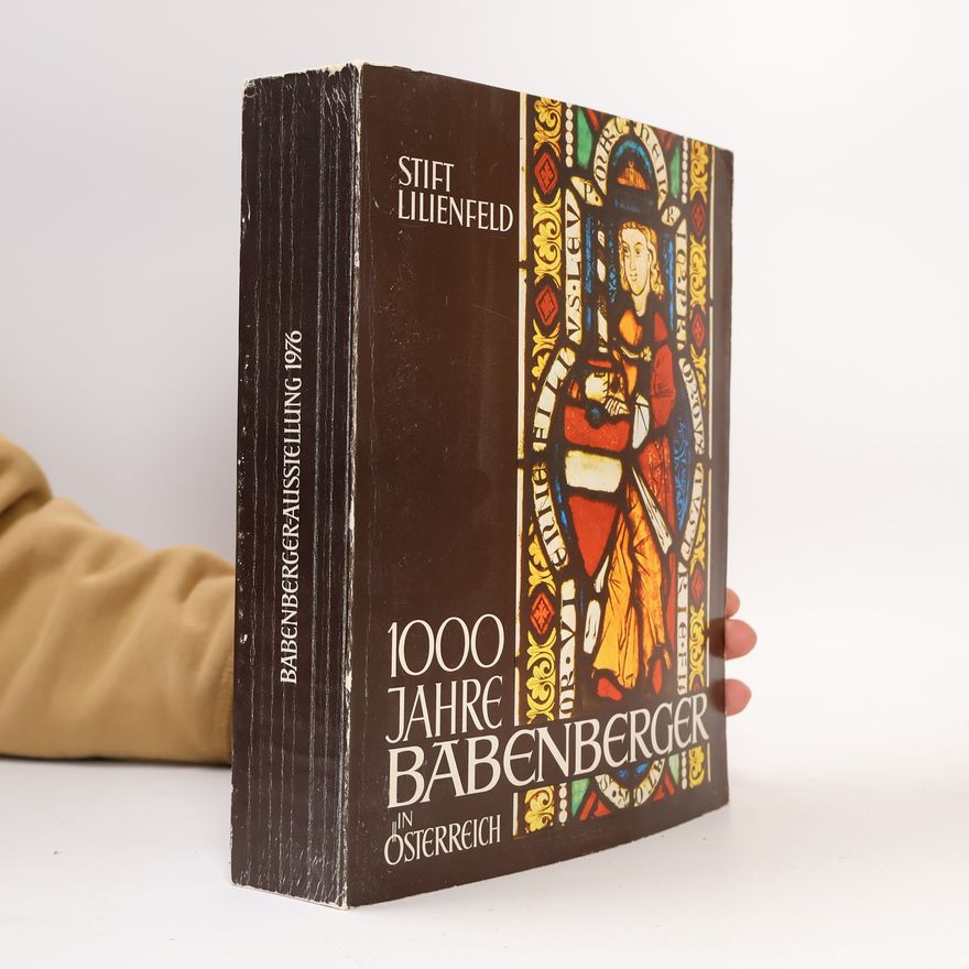 Stift Lilienfeld 1000 Jahre Babenberger in Österreich