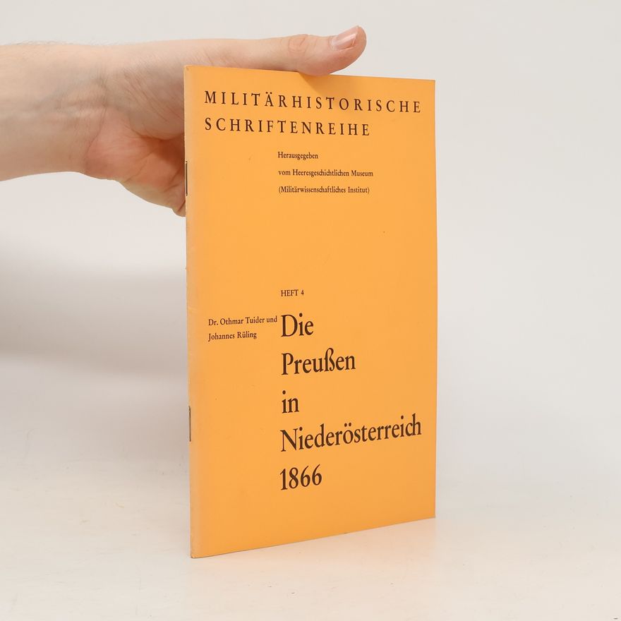 Johannes Rüling Die Preußen in Niederösterreich 1866