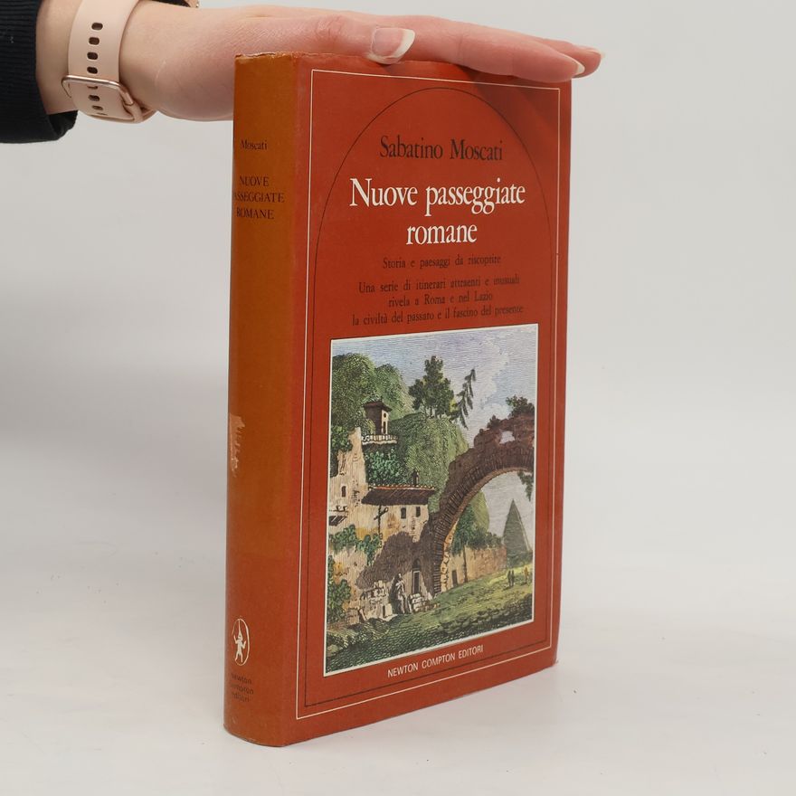 Sabatino Moscati Nuove passeggiate romane