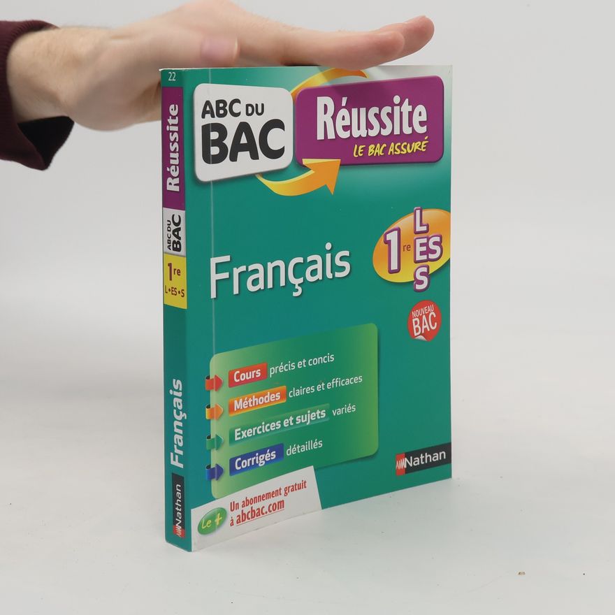 Ghislaine Zaneboni ABC du BAC Réussite Français 1re L-ES-S - Nouveau Bac
