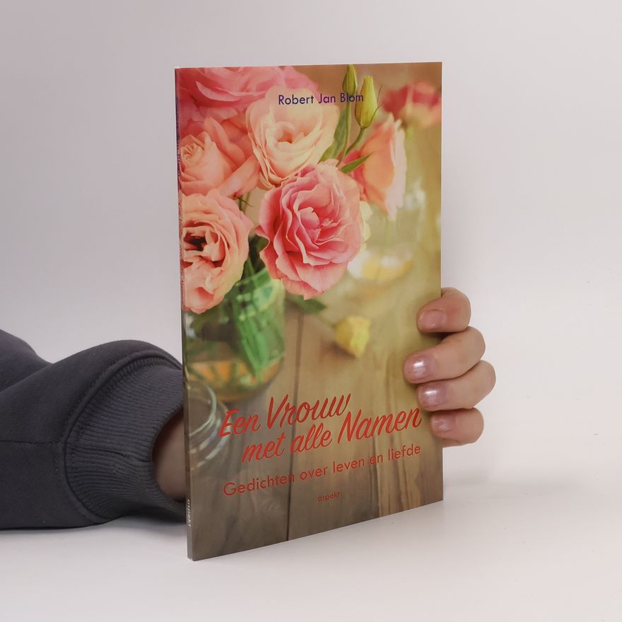 Robert Jan Blom Een vrouw met alle namen