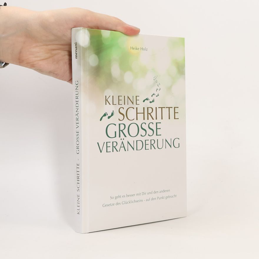 Heike Holz Kleine Schritte, große Veränderung