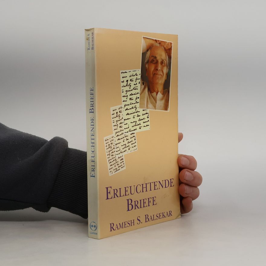 Ramesh S. Balsekar Erkenntnis: Erleuchtende Briefe