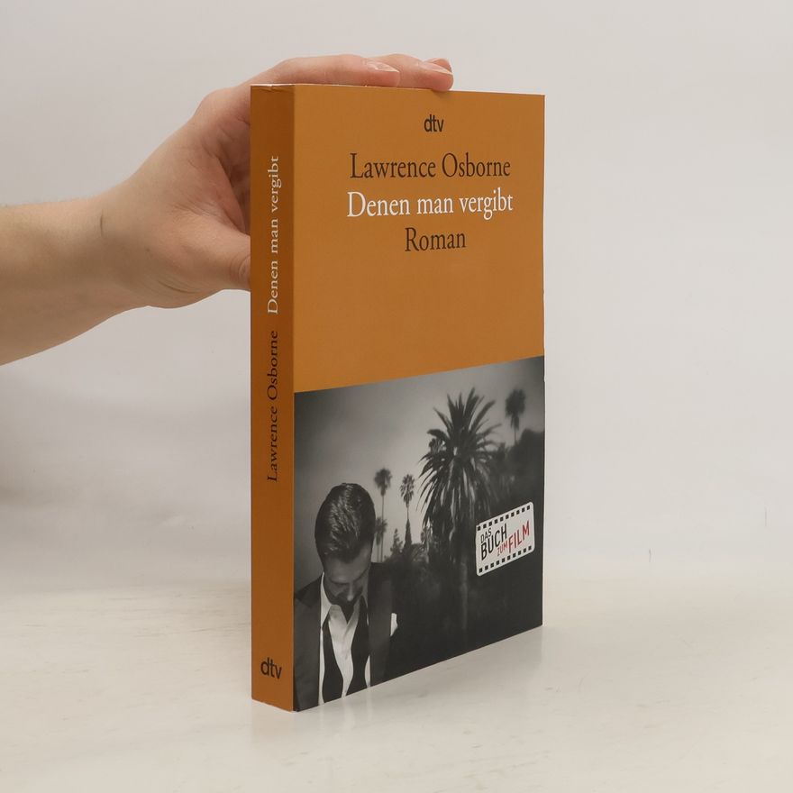 Lawrence Osborne Denen man vergibt