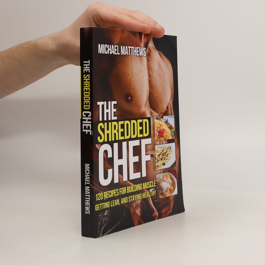 Michael Matthews The Shredded Chef