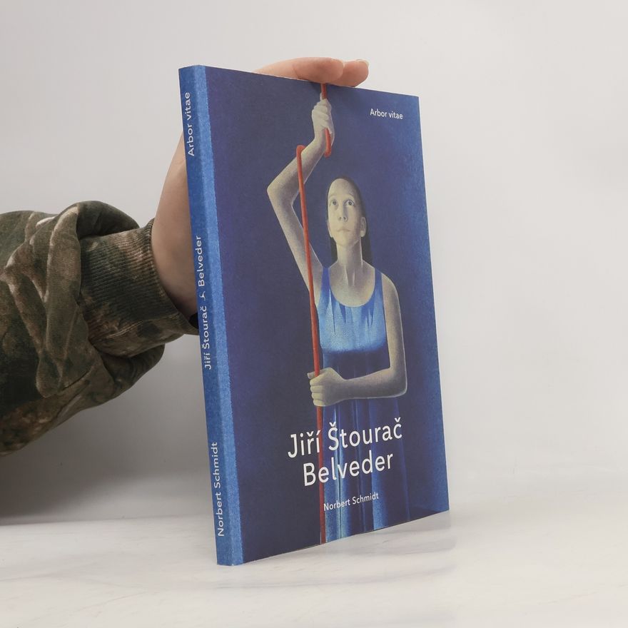 Jiří Štourač Jiří Štourač. Belveder. Katalog k výstavě