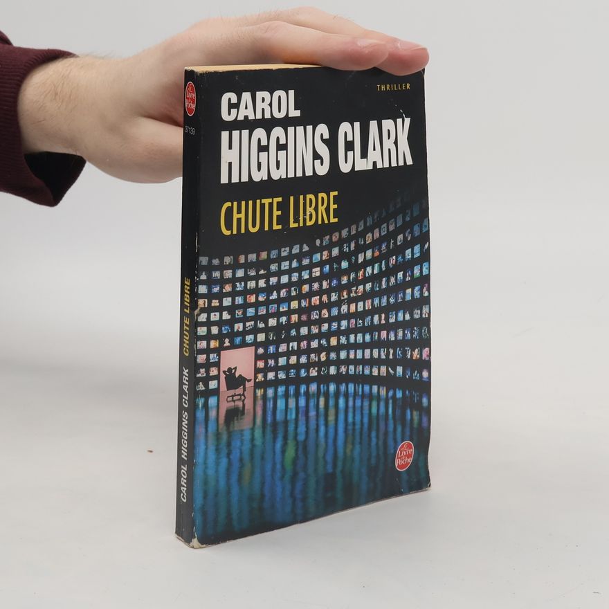Carol Higgins Clark Chute libre