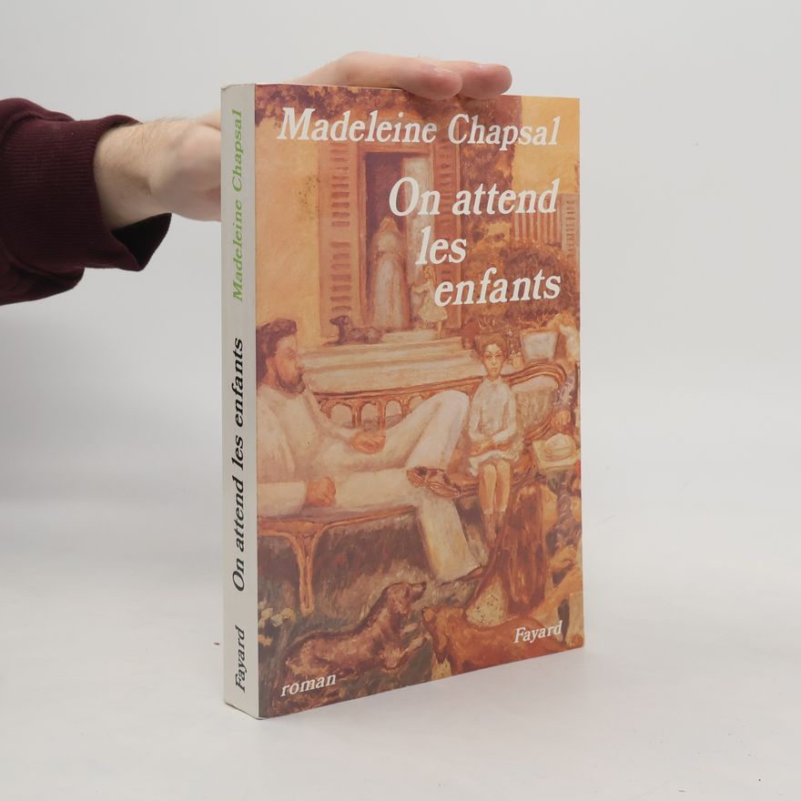 Madeleine Chapsal On attend les enfants