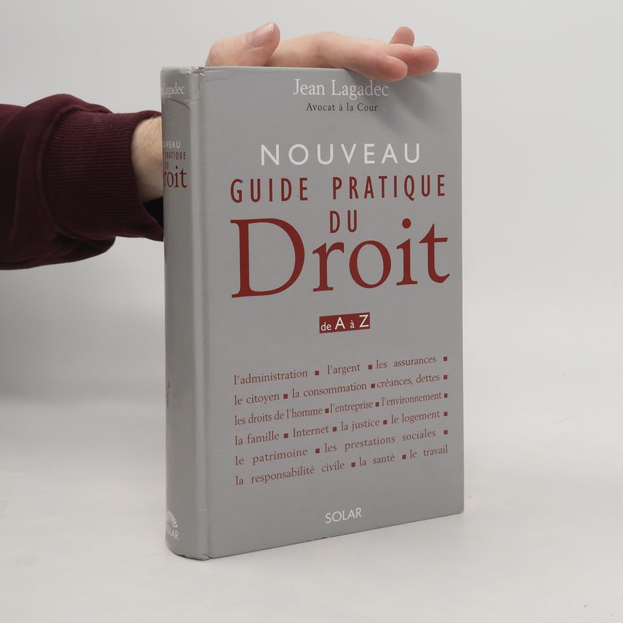 Jean Lagadec Nouveau guide pratique du droit de A à Z