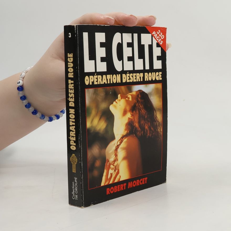 Robert Morcet Opération Désert rouge