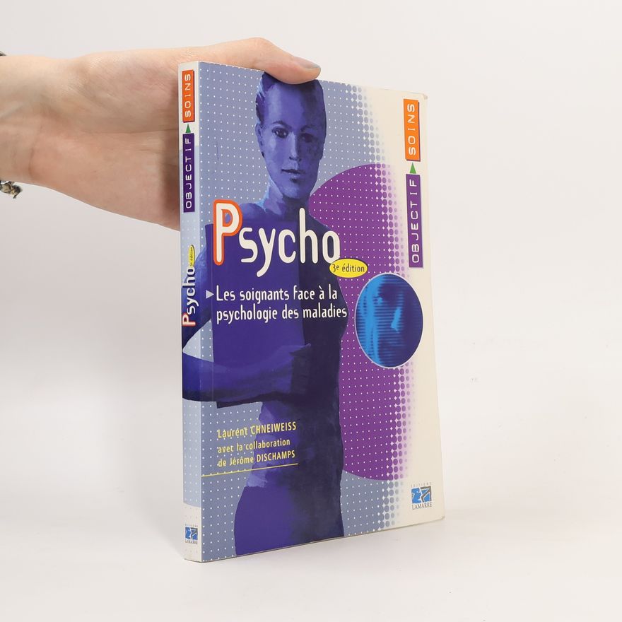 Jérôme Dischamps Psycho les soignants face à la psychologie des malades 3ème édition