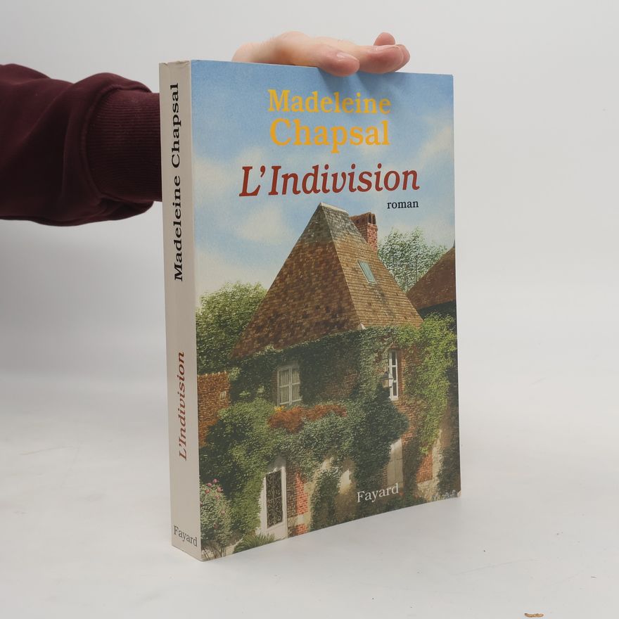 Madeleine Chapsal L'indivision