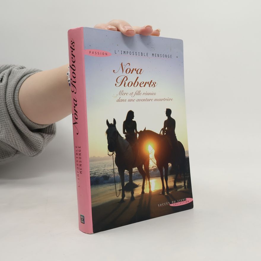 Nora Roberts L'impossible mensonge