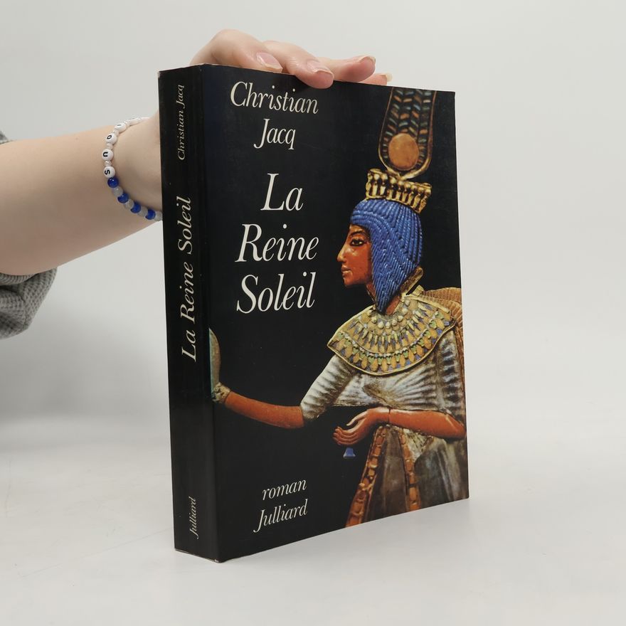 Christian Jacq La Reine Soleil