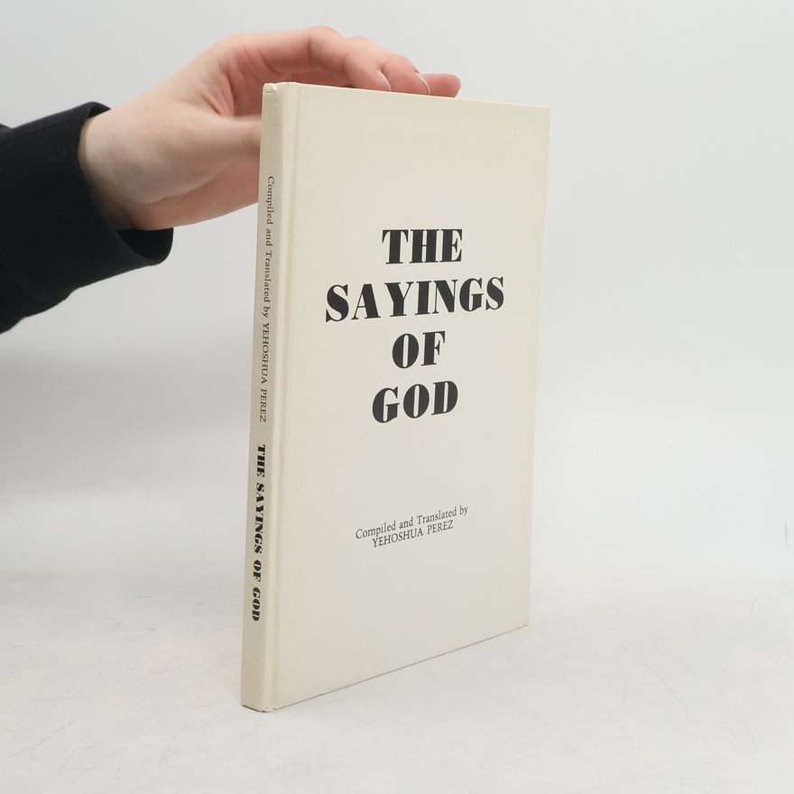Yehoshua Perez The Sayings of God