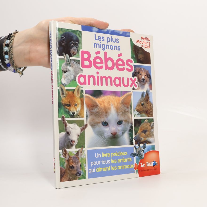 Thierry Montagne Les plus mignons bébés animaux
