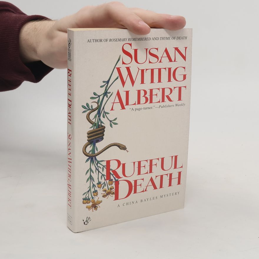 Susan Wittig Albert China Bayles: Rueful Death