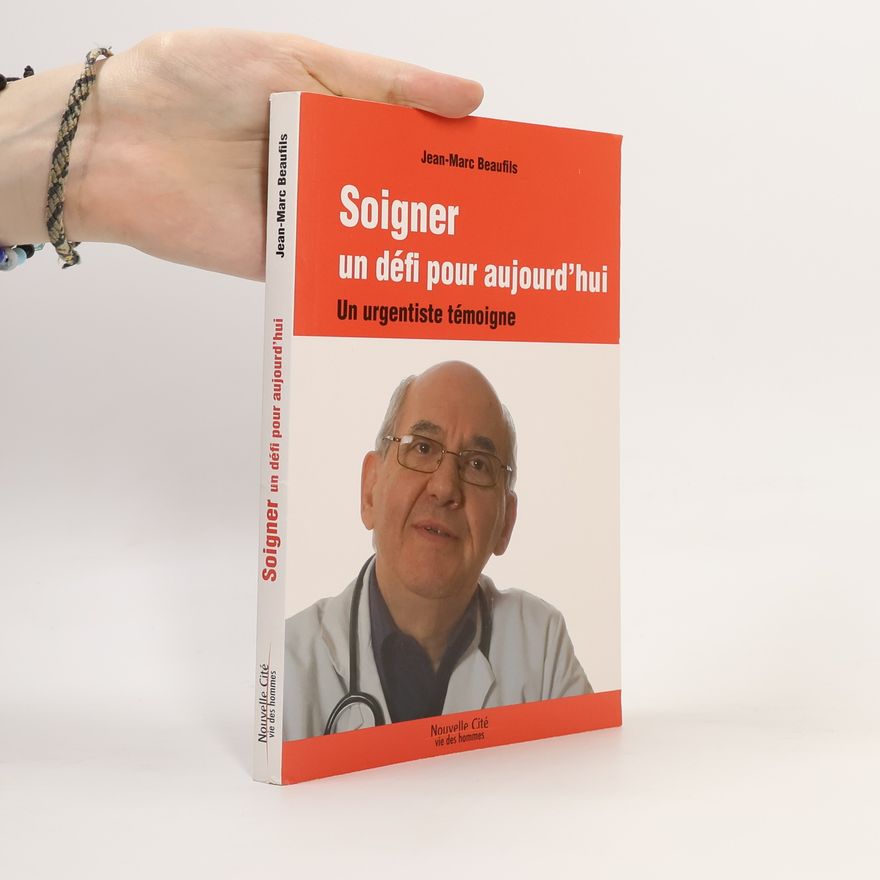 Jean-Marc Beaufils Soigner un défi aujourd'hui