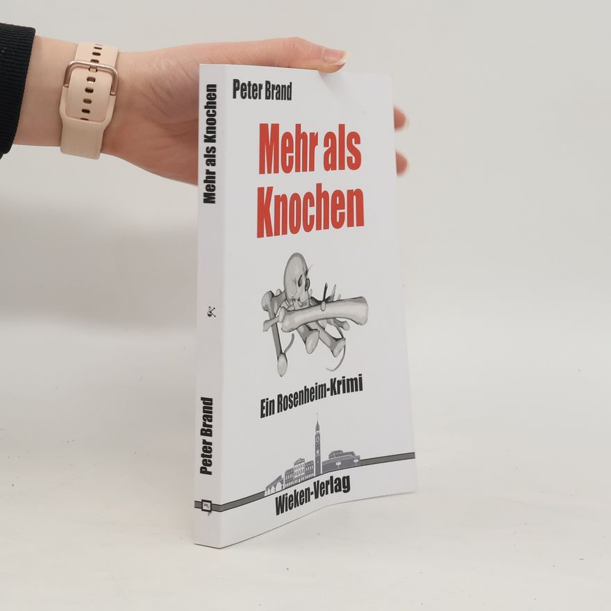 Brand Peter Mehr als Knochen