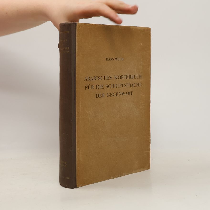 Hans Wehr Arabisches Wörterbuch für die Schriftsprache der Gegenwart (unvollständig - nur ca. 500 Seiten)