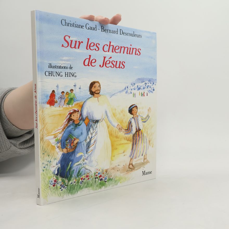CHUNG HING Sur les chemins de Jésus