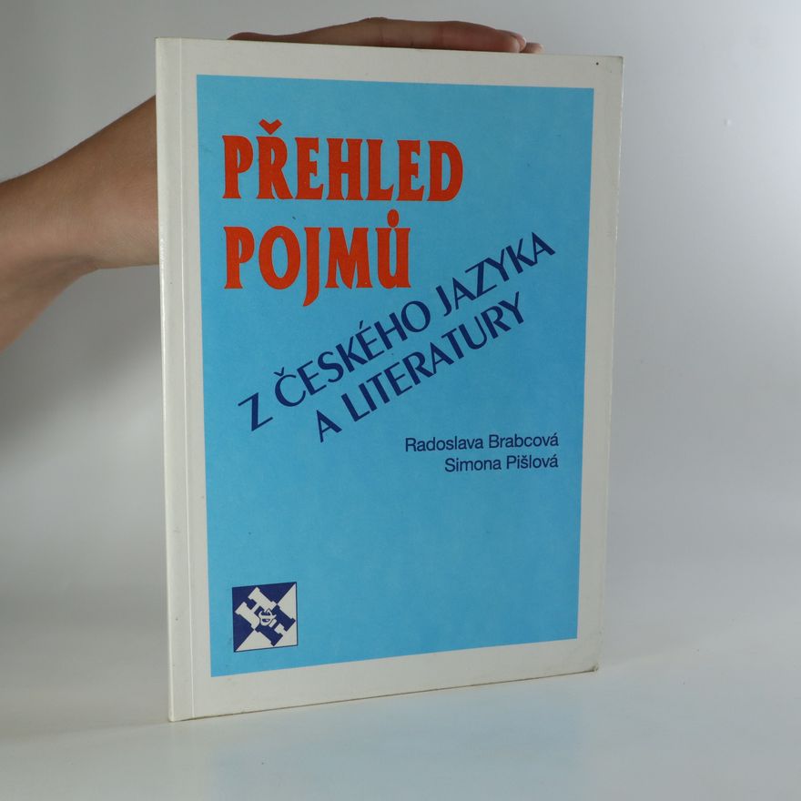Radoslava Kvapilová Brabcová Přehled pojmů z českého jazyka a literatury